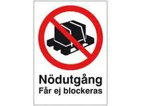 Skylt Nödutgång får ej blockeras A4 Alu - Primmeshiper